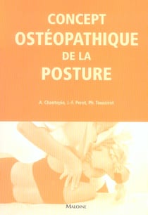 Cahiers d'osteopathie n 1 - concept osteopathique de la posture