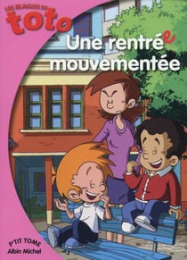 Les blagues de toto - une rentrée mouvementée