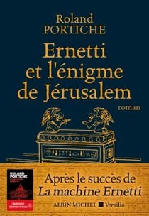 La machine Ernetti Tome 2 : Ernetti et l'énigme de Jérusalem