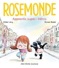 Rosemonde T4 Apprentis super-héros !