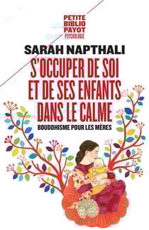 S'occuper de soi et de ses enfants dans le calme - bouddhisme pour les mères