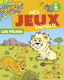 Mes jeux animaux : Les félins