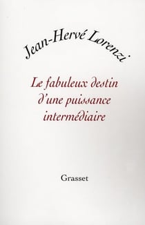 LE FABULEUX DESTIN D UNE PUISSANCE