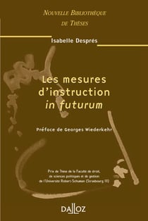 Les mesures d'instruction in futurum - Tome 34