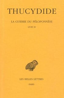 La Guerre du Péloponnèse. Tome II, 2e partie : Livre III