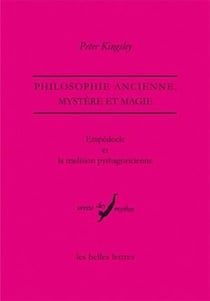 Empédocle et la tradition pythagoricienne - philosophie ancienne, mystère et magie