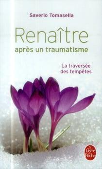 Renaître après un traumatisme