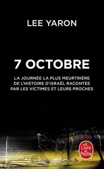 7 octobre : La journée la plus meurtrière de l'histoire d'Israël racontée par ses victimes et leurs proches