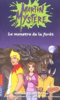 Martin mystere - tome 1 le monstre de la foret - vol01