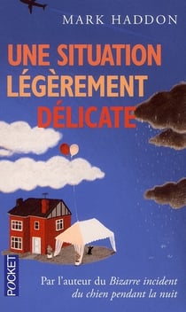Une situation légèrement délicate