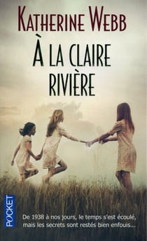 À la claire rivière
