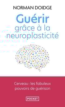Guérir grâce à la neuroplasticité