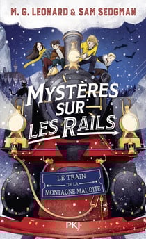 Mystères sur les rails Tome 4 : Le train de la montagne maudite