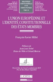 L'Union Européenne et l'identité constitutionnelle des Etats membres