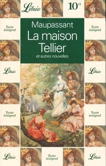 Maison tellier et autres nouvelles (la)