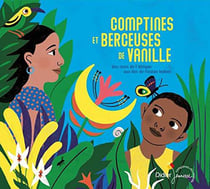 Comptines et berceuses de vanille, des rives de l'Afrique aux îles de l'Océan Indien
