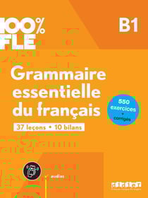 100% FLE - Grammaire essentielle du français B1- livre + didierfle.app