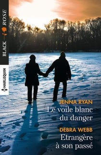 Le voile blanc du danger - étrangère à son passé