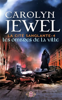 La cité sanglante Tome 4 - les ombres de la ville