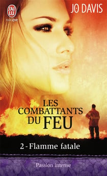 Les Combattants Du Feu - 2 -