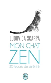 Mon chat zen - 30 leçons de sérénité