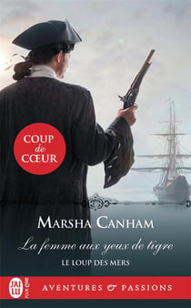 Le loup des mers Tome 1 : la femme aux yeux de tigre