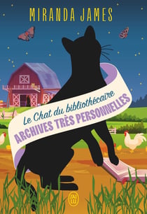 Le chat du bibliothécaire : Archives très personnelles