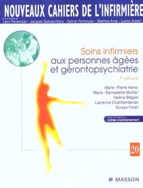 Nouveaux cahiers de l'infirmiere t.20 - soins infirmiers aux personnes agees et gerontopsychiatrie - 3e edition