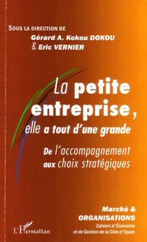 La petite entreprise, elle a tout d'une grande - de l'accompagnement aux choix stratégiques