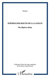 Poèmes des bouts de la langue ou Opéra-Slam