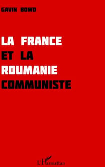 La France et la Roumanie communiste