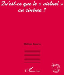 Qu'est-ce que le «virtuel» au cinéma ?
