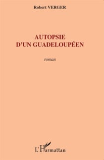 Autopsie d'un guadeloupéen