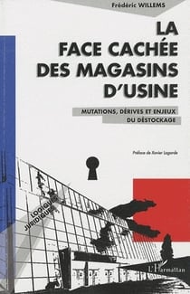 Face cachée des magasins d'usine - mutations, dérives et enjeux du déstockage