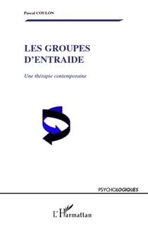 Les groupes d'entraide - une thérapie contemporaine