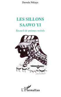 Les sillons - saawo yi - recueil de poèmes wolofs