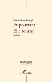 Et pourtant... elle tourne