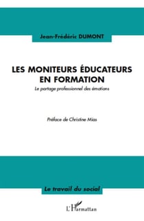 Les moniteurs éducateurs en formation - le partage professionnel des émotions