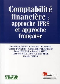 Comptabilité financière : approche ifrs et approche française