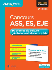 Concours ass, es, eje - 30 thèmes de culture générale sanitaire et sociale (concours 2017/2018)