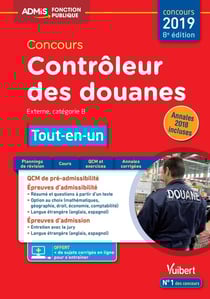 Concours contrôleur des douanes - externe, catégorie B - tout-en-un (concours 2019)