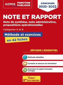 Note et rapport : méthode et exercices - concours de catégories A et B - l'essentiel en fiches - concours 2022-2023