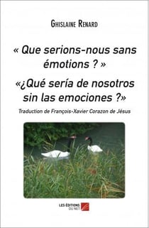 Que serions-nous sans émotions ? qué sería de nosotros sin las emociones ?