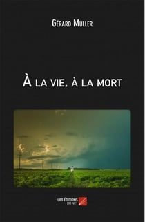 À la vie, à la mort