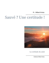 Sauvé ? une certitude ! la certitude du salut