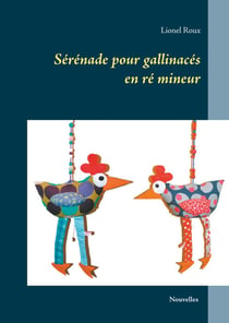 Sérénade pour gallinacés en ré mineur