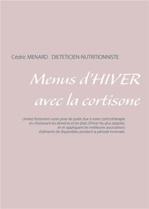 Menus d'hiver avec la cortisone