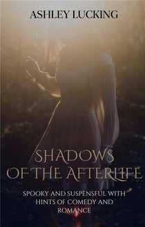 Shadows of the afterlife