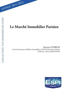 Le marche immobilier parisien - romain voiron - cycle gestionnaires d'affaires immobilieres (gesai)