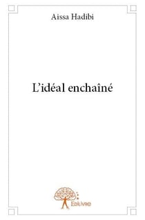 L'idéal enchaîné